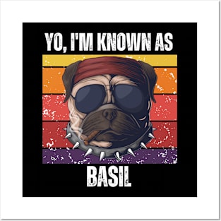 Yo! I'M Known as Basil(basil named Dog T-Shirt) Posters and Art